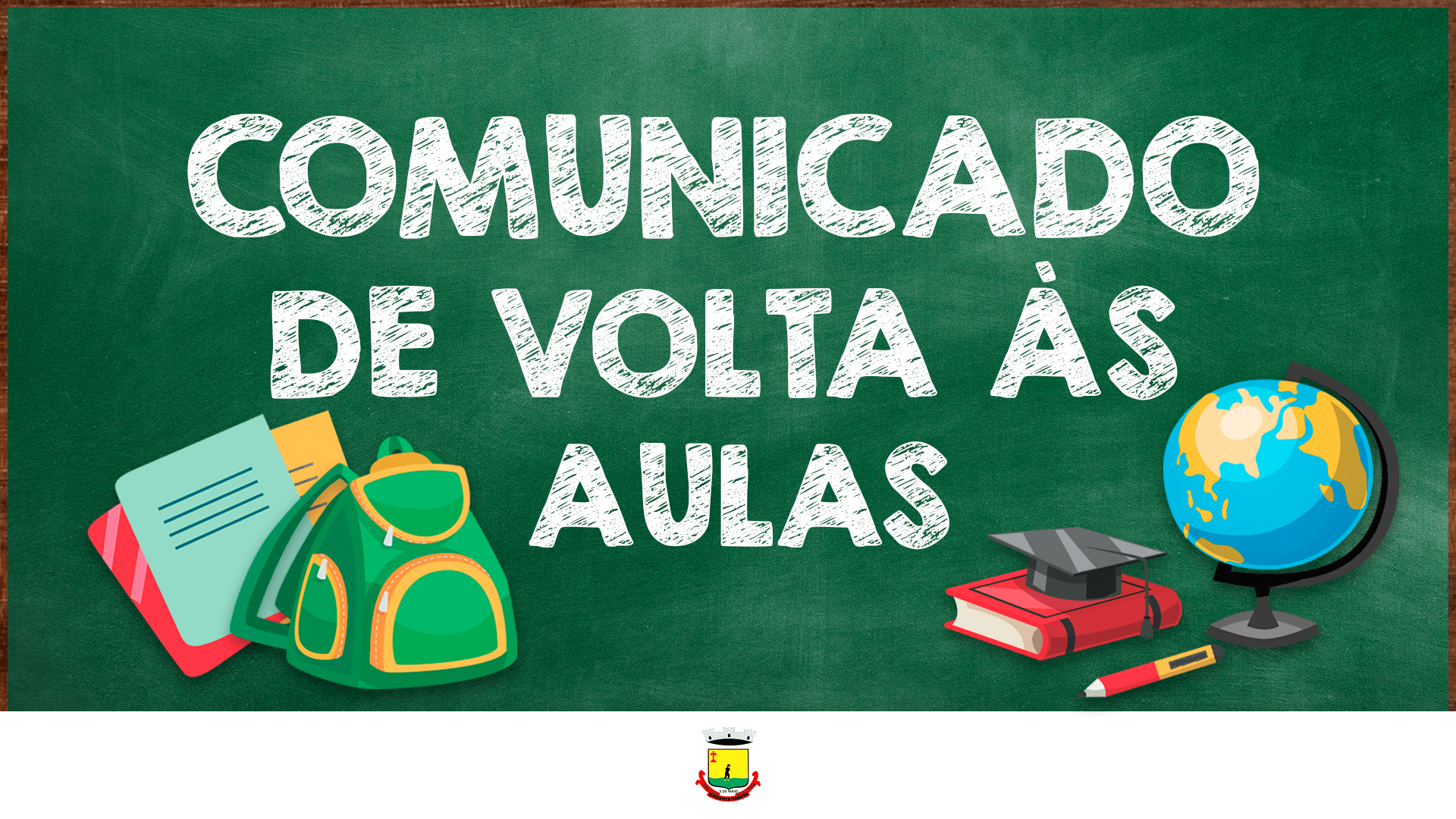 RETORNO DAS AULAS DA REDE MUNICIPAL OCORRE AMANHÃ